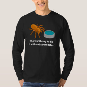 Tarantula Lover OBT Spider Eigenaar Substraat en W T-shirt