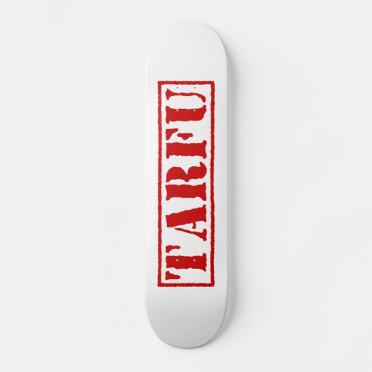 TARFU PERSOONLIJK SKATEBOARD (Voorkant)
