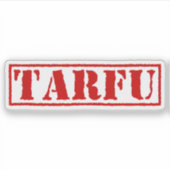 TARFU STICKER (Voorkant)