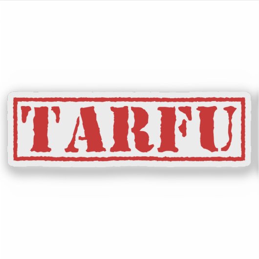 TARFU STICKER (Voorkant)