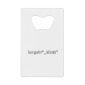 target="_blank" Programmer Creditkaart Flessenopener (Voorkant)
