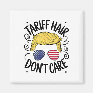 Tarief Haar Maakt Niet Uit Grappig Trump Tarieven  Magneet