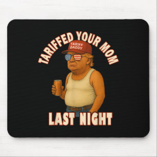 Tarief Uw Mama Grappig Tarief Papa Trump Meme Muismat