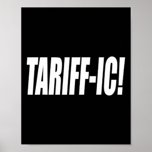 Tariefic Tarief Trump Tarief Geweldige Fair Trade Poster