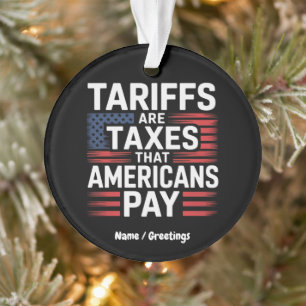 Tarieven zijn belastingen die Amerikanen betalen v Ornament