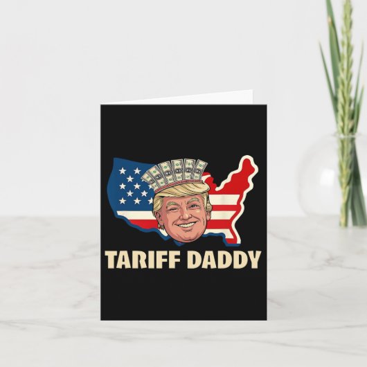 Tariff Daddy Funny Trump Kaart (Voorkant)