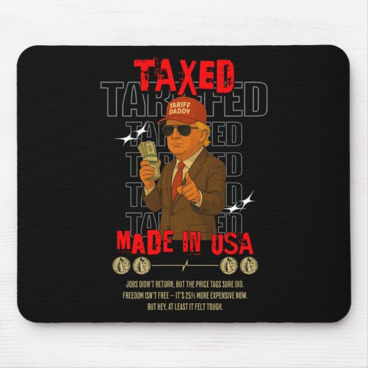 Tariff Daddy Grappig Trump Design – Politieke Meme Muismat (Voorkant)