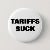 Tariffs Suck™ Buttonnen Ronde Button 5,7 Cm (Voorkant)