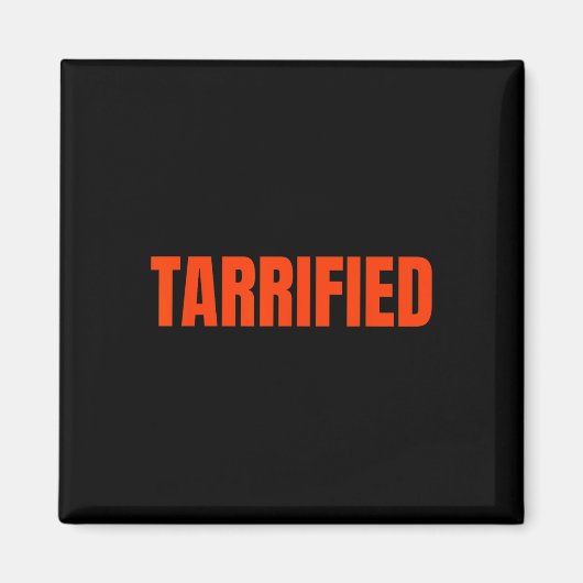 Tarrified Grappige Vette Tekst Meme Tarrified Magneet (Voorkant)