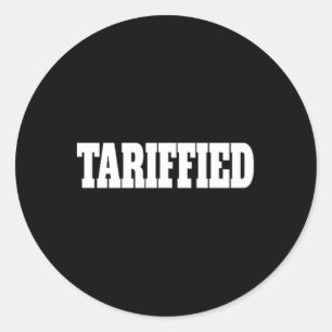 Tarrified Trump tariefantitarief 2 Ronde Sticker