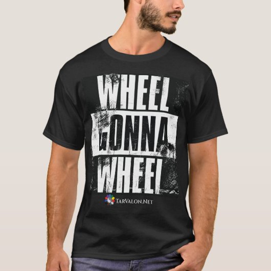 TarValon.Net Wheel Gonna T-shirt (Voorkant)