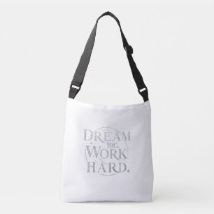 Tas - Droom groot, werk hard