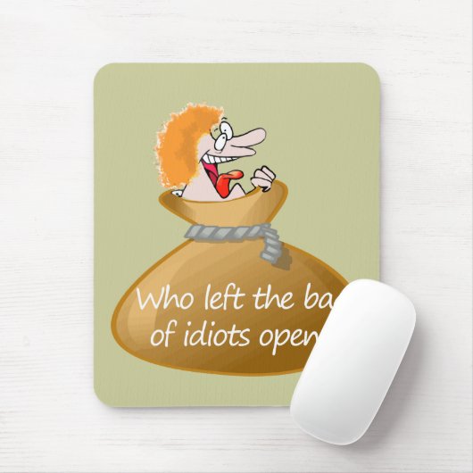 Tas Idioten Beledigen Quote, Sarcastische Humor Muismat (Met muis)