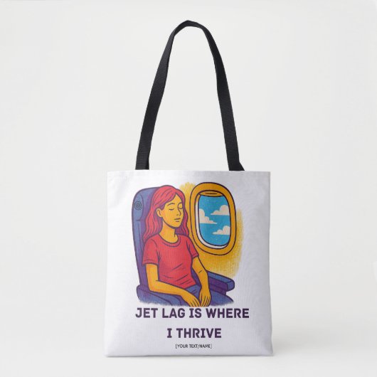 Tas met 'Jet Lag Is Where I Thrive'-tekst | Voeg t (Voorkant)