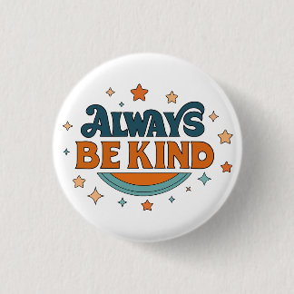 Tas 'Wees altijd aardig' in retro-stijl Ronde Button 3,2 Cm