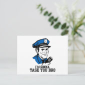 Tase me geen Bro-Briefkaart Briefkaart (Staand voorkant)