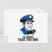 Tase me geen Bro-Briefkaart Briefkaart (Voorkant / Achterkant)