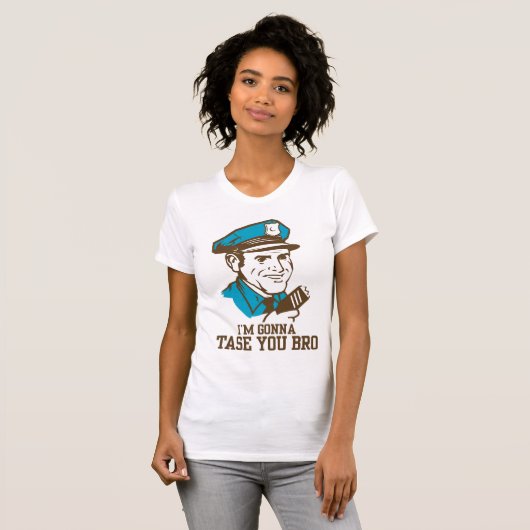 Tase me geen Bro T-Shirt (Voorkant volledig)