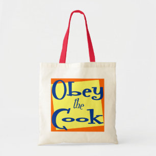 Tasje met keuken spreuk 'Obey the Cook' Tote Bag