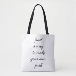 Tasje voor om de schouder 'Je eigen pad' Tote Bag