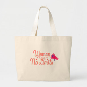 Tasje 'Vrouwen hebben geen grenzen' Grote Tote Bag
