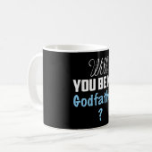 Tasse MUG Will You Be My Godfather? Koffiemok (Voorkant links)