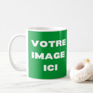 Tasse - Votre afbeelding ici - personnalisée Koffiemok
