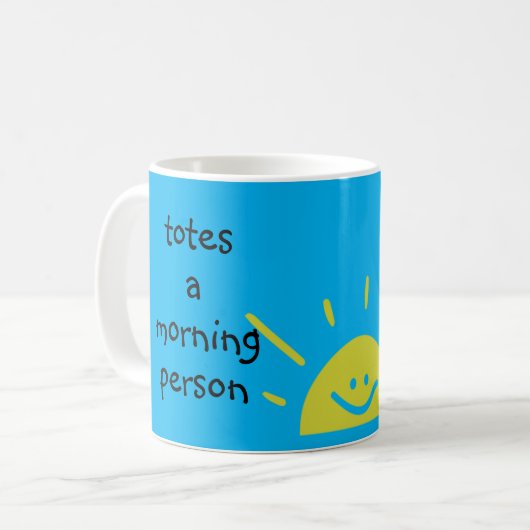Tassen Een ochtendmens houdt helemaal van ochtende Koffiemok (Voorkant links)