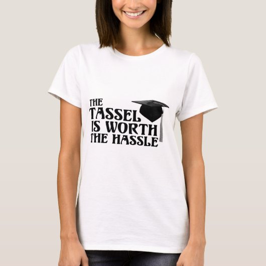 Tassle Worth of the Hassel T-shirt (Voorkant)
