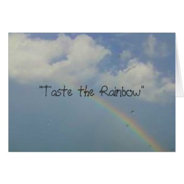 "Taste the Rainbow" (Voorkant Horizontaal)