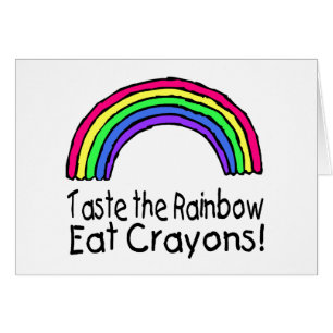 Taste the Rainbow Eat Crayons