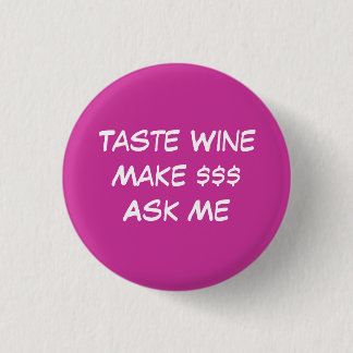 Taste WineMake $$$Vraag me Ronde Button 3,2 Cm