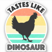 Tastjes als Dinosaur Funny Chicken Dinosaur Lover Sticker (Voorkant)