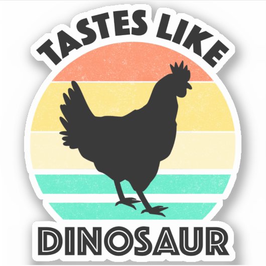 Tastjes als Dinosaur Funny Chicken Dinosaur Lover Sticker (Voorkant)