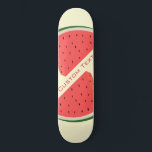 Tasty Watermeloen - zoet - Jouw tekst toevoegen Persoonlijk Skateboard<br><div class="desc">Tasty Watermeloen - Sweet - Kies / voeg uw favoriete achtergrondkleuren toe!</div>