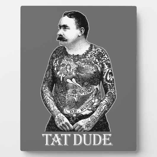 Tat Dude Plaque Fotoplaat (Voorkant)