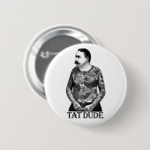 Tat guy ronde button 5,7 cm (Voorkant /achterkant)