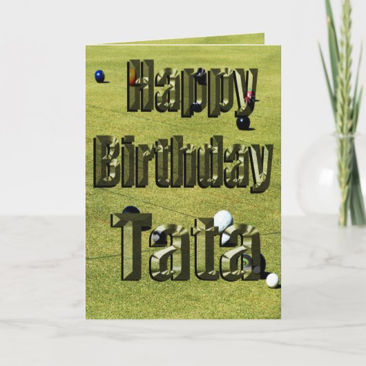 Tata Happy Birthday Lawn Bowls Birthday Kaart (Voorkant)