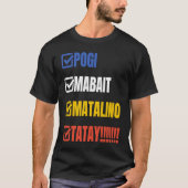 Tatay Filipino Dad Pogi Mabait Matalino Tatay T-shirt (Voorkant)