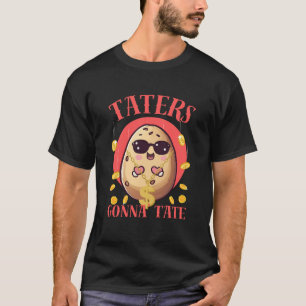 Taters gaan smaken t-shirt
