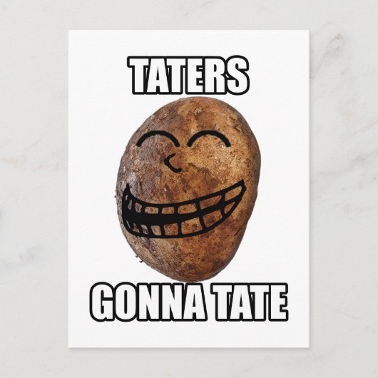 Taters Gonna Hate Briefkaart (Voorkant)