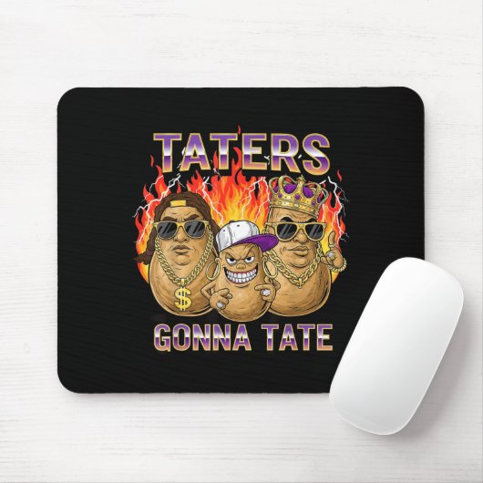 Taters Gonna Tate Funny Tato Gangster Spud Lover B Muismat (Met muis)