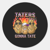 Taters Gonna Tate Funny Tato Gangster Spud Lover B Ronde Sticker (Voorkant)