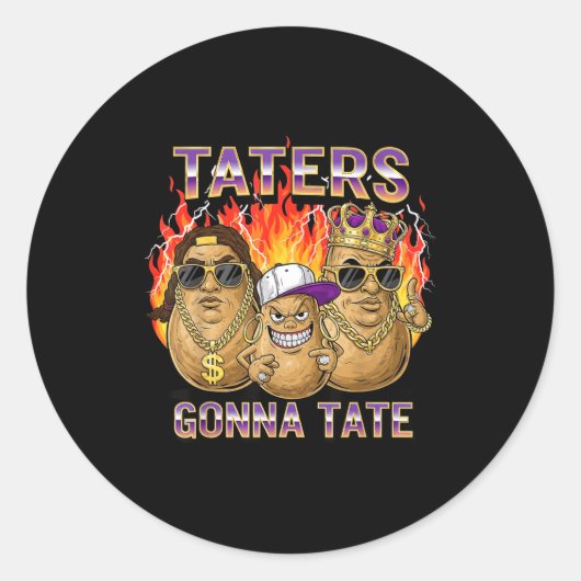 Taters Gonna Tate Funny Tato Gangster Spud Lover B Ronde Sticker (Voorkant)