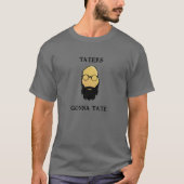 Taters Gonna Tate Funny Tot Hipster Potato Beard F T-shirt (Voorkant)