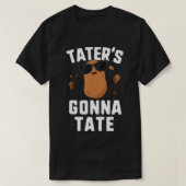 Taters Gonna Tate Kinder Haters Gonna Hate Funny P T-shirt (Design voorkant)