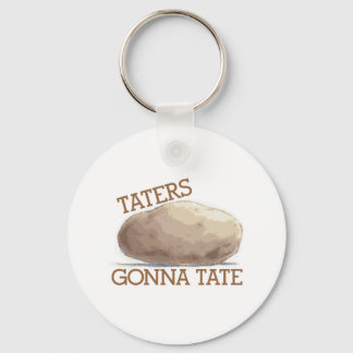 Taters Gonna Tate Sleutelhanger