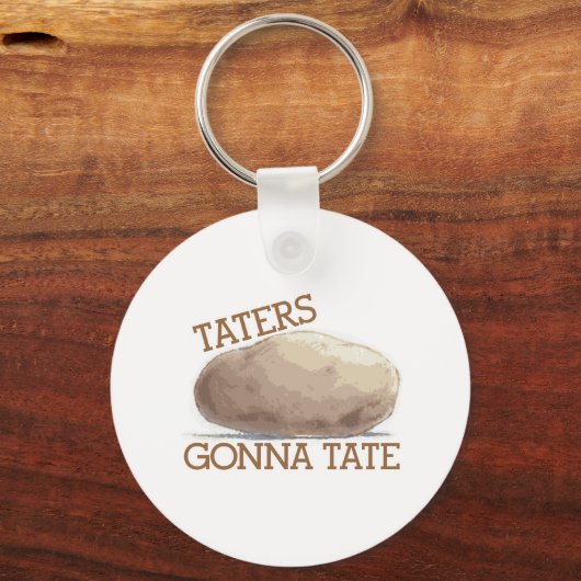 Taters Gonna Tate Sleutelhanger (Voorkant)