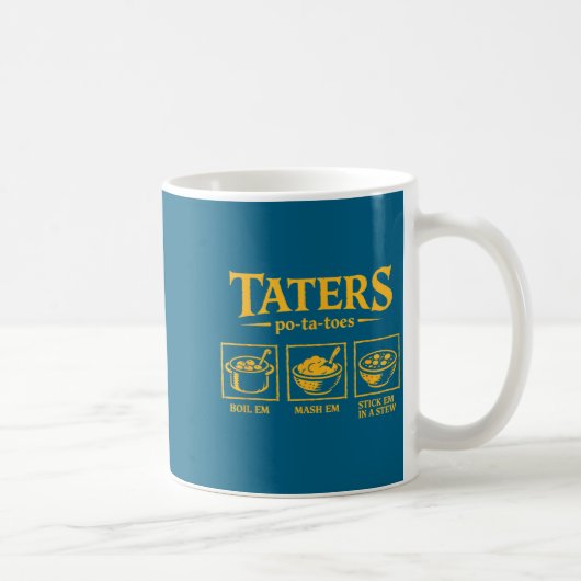 Taters -ta-toes T, Funny Tatoes Ta Toes  Koffiemok (Rechts)
