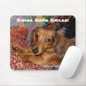 Tatiana The Dog - Deel wat glimlach Mousepad Muismat (Met muis)